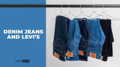 Denim Jeans and Levi’s